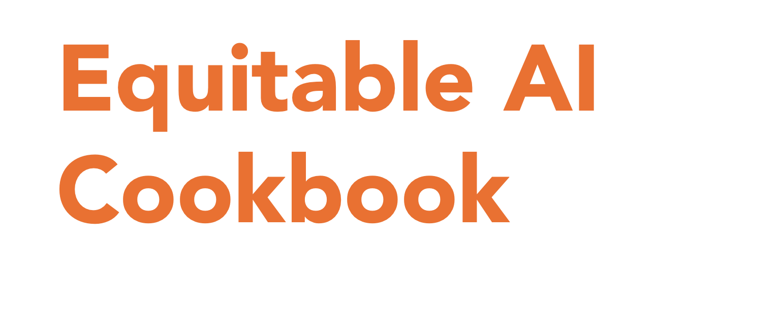 Equitable AI Cookbook - Home